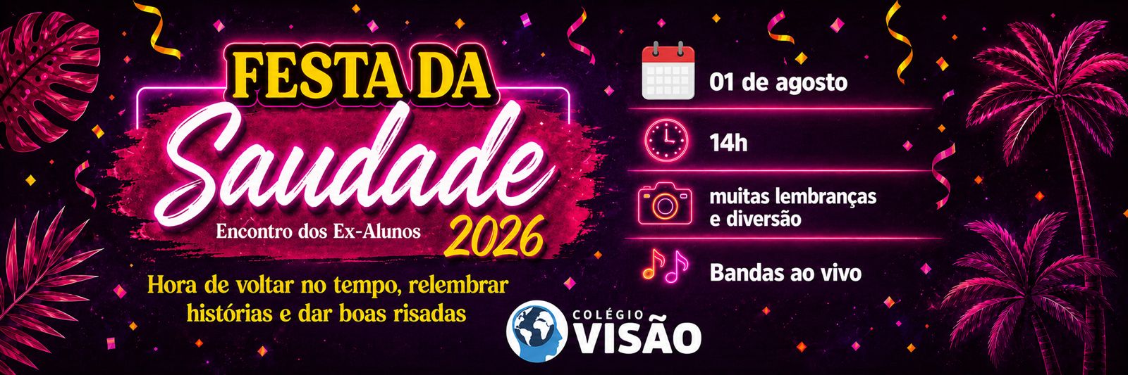 Colégio Visão Recife | Escola em Recife | Colégio Recife | FESTA DA SAUDADE | 2026